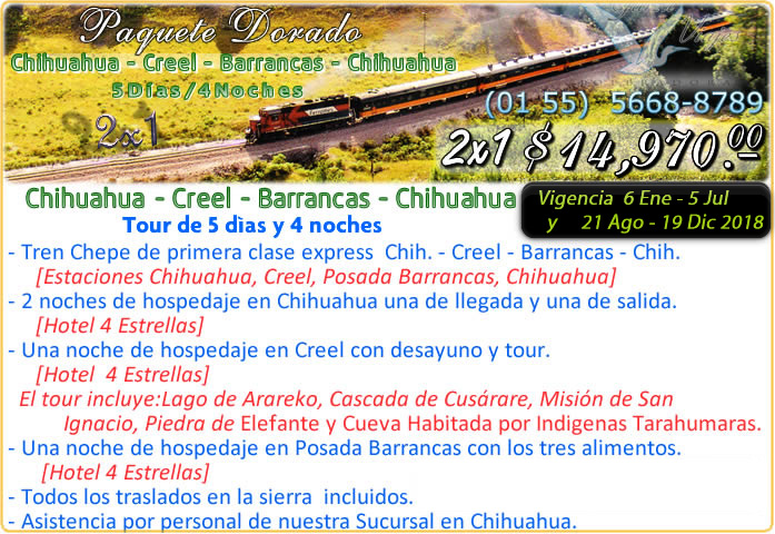 promocion dorada 2x1 chihuahua creel barrancas del cobre sierra tarahumara tren chepe de primera (OTM) parque barrancas del cobre teleferico